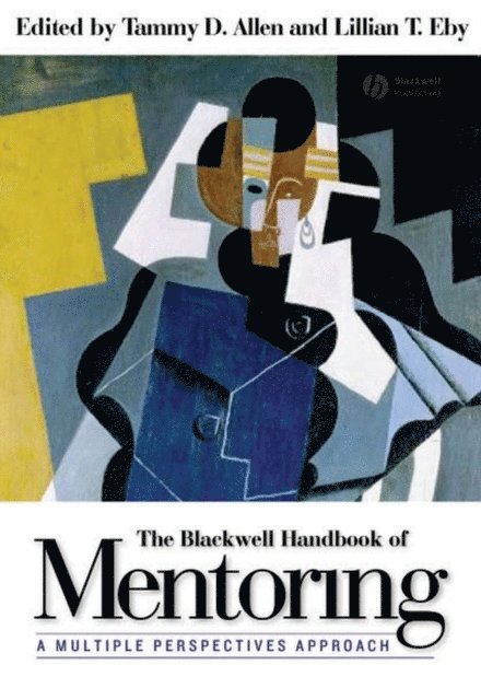 Lillian T. Eby, Tammy D. Allen - Blackwell Handbook of Mentoring, E-bok