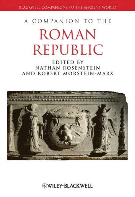 Robert Morstein-Marx, Nathan Rosenstein - Companion to the Roman Republic, E-bok