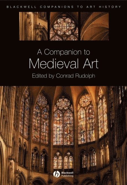 Conrad Rudolph - Companion to Medieval Art, E-bok