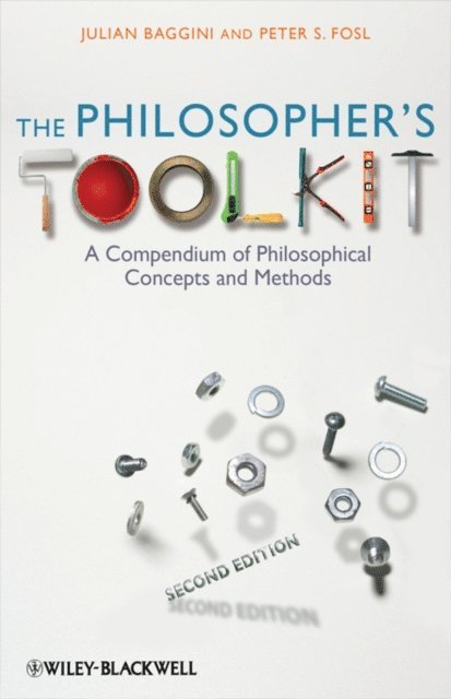 Peter S. Fosl, Julian Baggini - Philosopher's Toolkit, E-bok