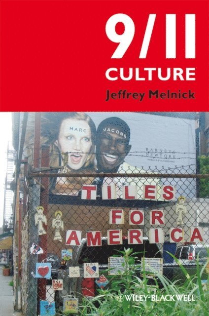 Jeffrey Melnick - 9/11 Culture, E-bok