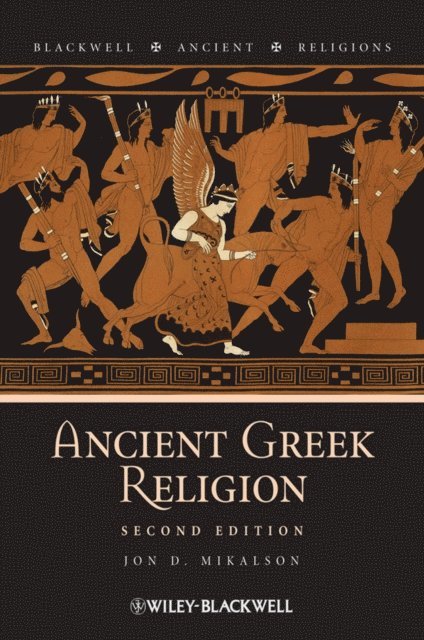 Jon D. Mikalson - Ancient Greek Religion, E-bok
