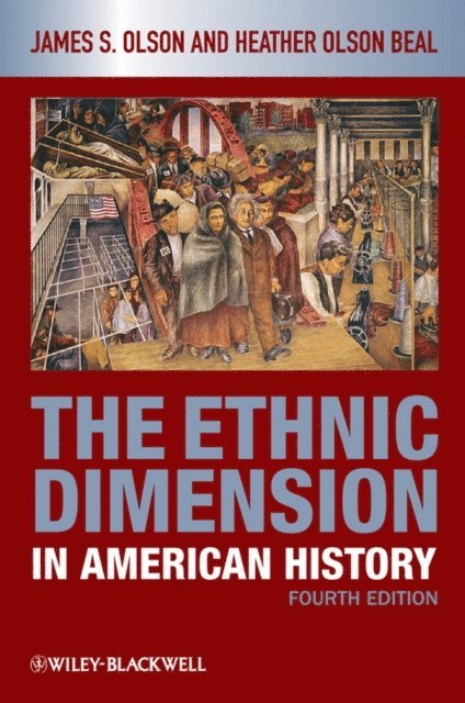 Heather Olson Beal, James S. Olson - Ethnic Dimension in American History, E-bok