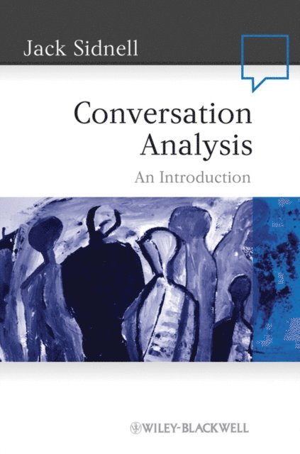 Jack Sidnell - Conversation Analysis, E-bok