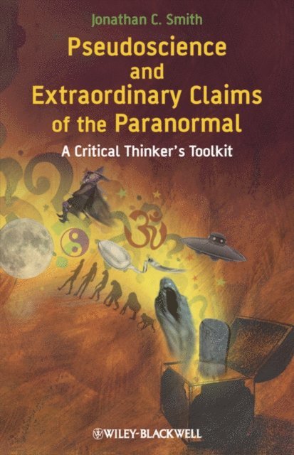 Jonathan C. Smith - Pseudoscience and Extraordinary Claims of the Paranormal, E-bok