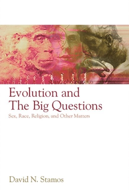 David N. Stamos - Evolution and the Big Questions, E-bok