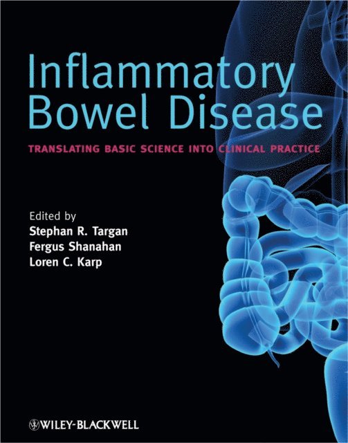 Loren C. Karp, Fergus Shanahan, Stephan R. Targan - Inflammatory Bowel Disease, E-bok
