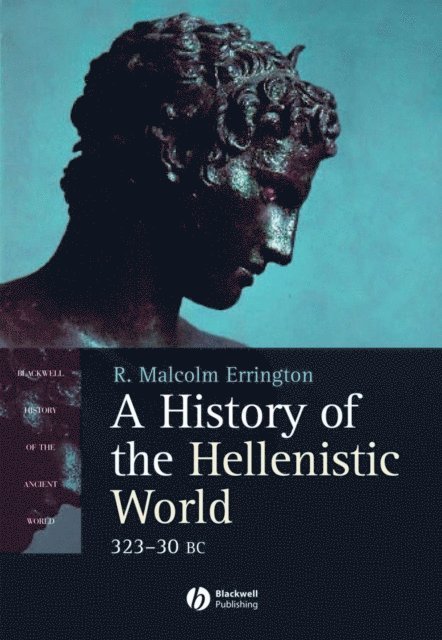 R. Malcolm Errington - History of the Hellenistic World, E-bok