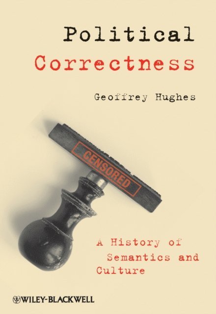 Geoffrey Hughes - Political Correctness, E-bok