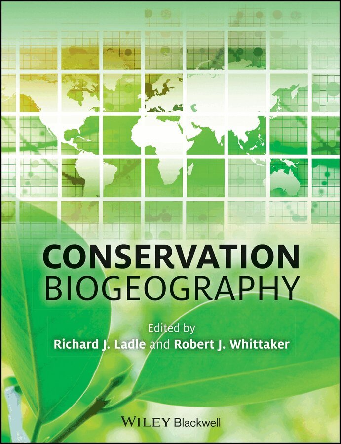 R Ladle, Richard J. Ladle, Robert J. Whittaker - Conservation Biogeography. Tillgänglighet: Tillfälligt slut