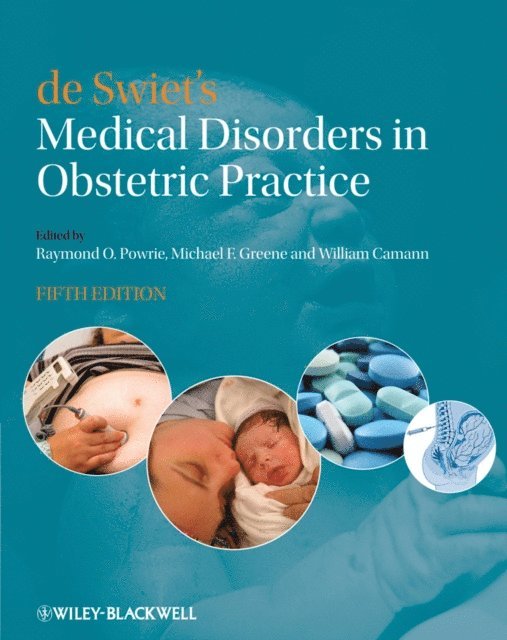 William Camann, Michael Greene, Raymond Powrie - de Swiet's Medical Disorders in Obstetric Practice, E-bok