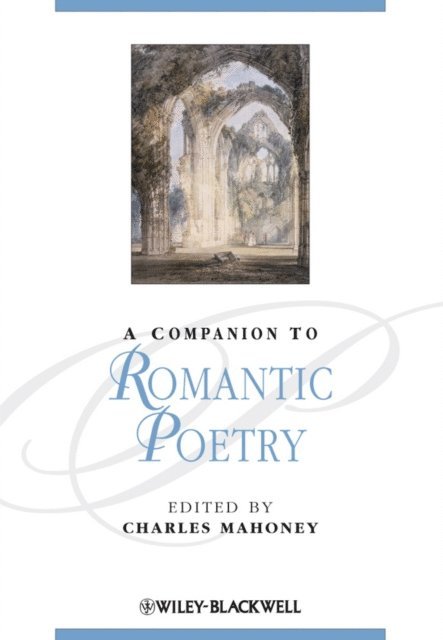 Charles Mahoney - Companion to Romantic Poetry, E-bok