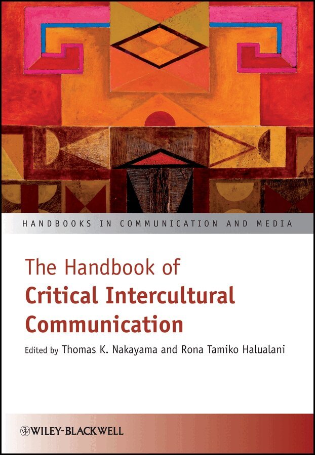Thomas K. Nakayama, Rona Tamiko Halualani - Handbook of Critical Intercultural Communication, Övrigt