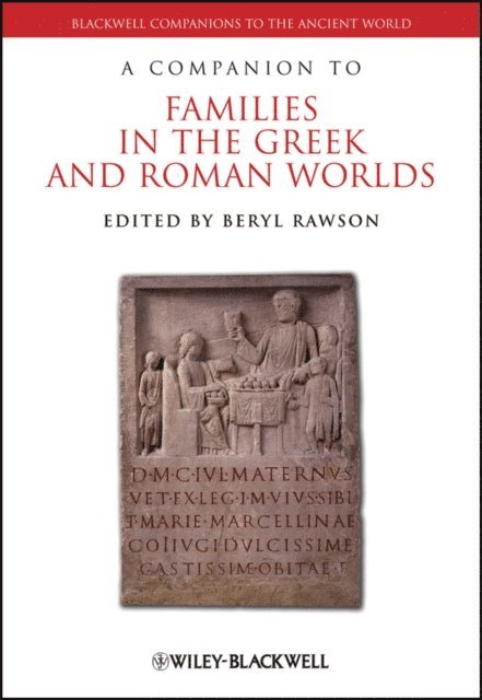Beryl Rawson - Companion to Families in the Greek and Roman Worlds, E-bok