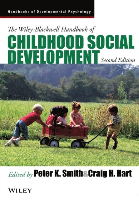 Craig H. Hart, Peter K. Smith - Wiley-Blackwell Handbook of Childhood Social Development, E-bok
