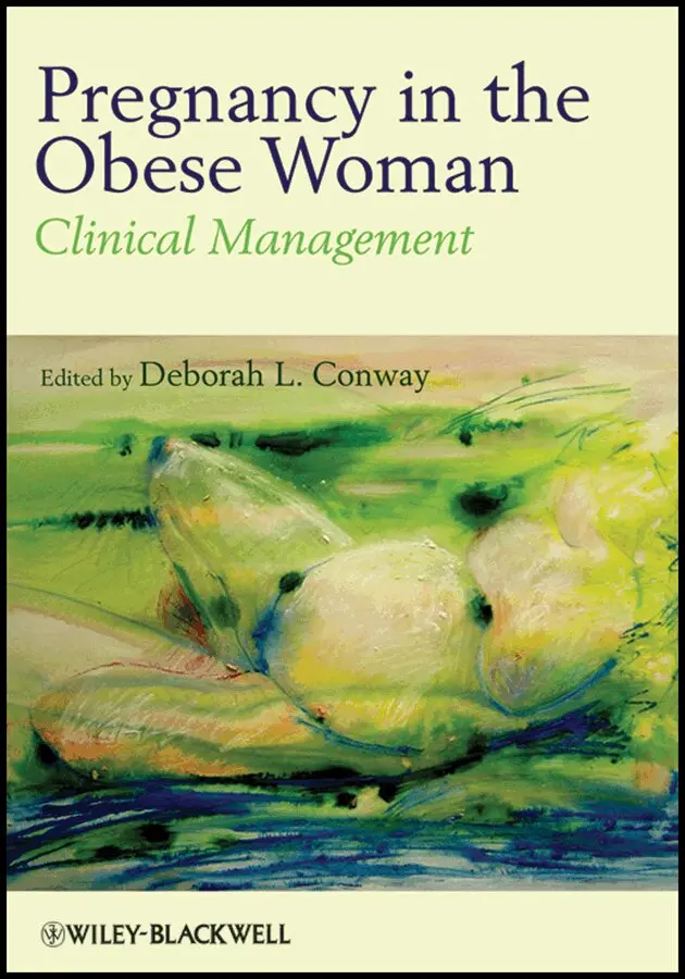 D Conway - Pregnancy in the Obese Woman – Clinical Management. Tillgänglighet: Tillfälligt slut