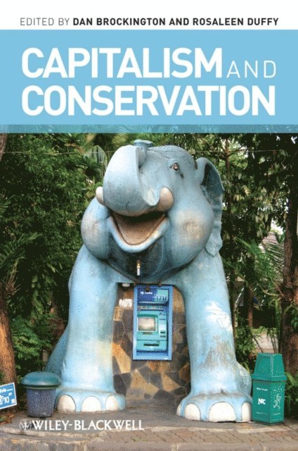 Rosaleen Duffy, Dan Brockington - Capitalism and Conservation, E-bok