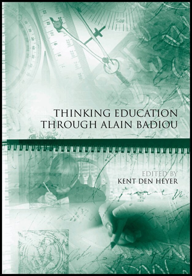 Kent den Heyer - Thinking Education through Alain Badiou. Tillgänglighet: Tillfälligt slut