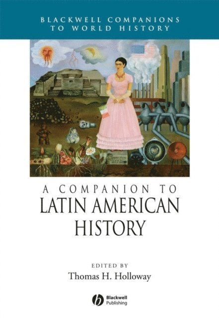 Thomas H. Holloway - Companion to Latin American History, E-bok