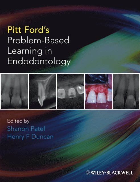 Henry F. Duncan, Shanon Patel - Pitt Ford's Problem-Based Learning in Endodontology, E-bok