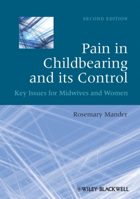Rosemary Mander - Pain in Childbearing and its Control, E-bok