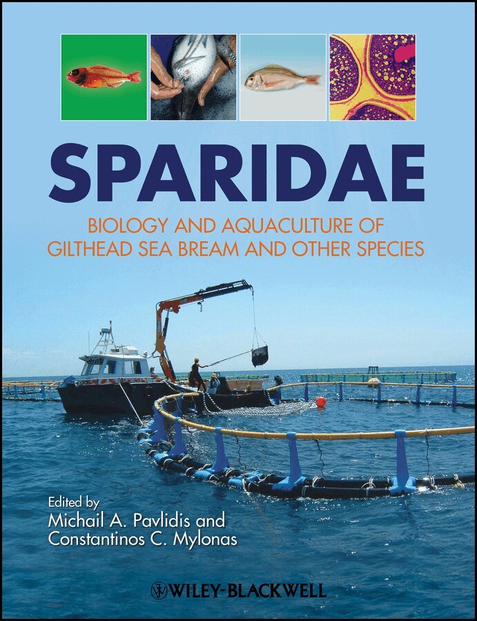 Michalis A. Pavlidis, Constantinos C. Mylonas - Sparidae – Biology and aquaculture of gilthead sea  bream and other species. Tillgänglighet: Tillfälligt slut