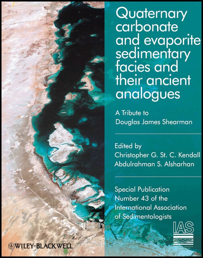 C Kendall - Quaternary Carbonate and Evaporite Sedimentary Facies and Their Ancient Analogues – A Tribute to Douglas James Shearman (IAS SP 43). Tillgänglighet: Tillfälligt slut