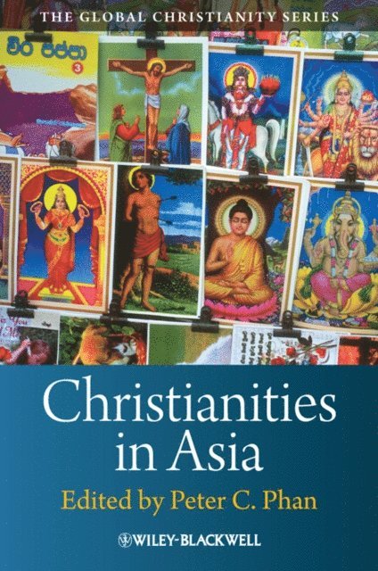 Peter C. Phan - Christianities in Asia, E-bok