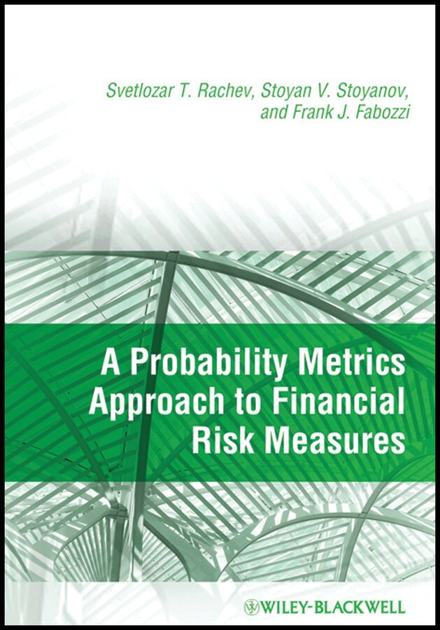 Svetlozar T. Rachev, Stoyan V. Stoyanov, Frank J. Fabozzi - Probability Metrics Approach to Financial Risk Measures. Tillgänglighet: Tillfälligt slut