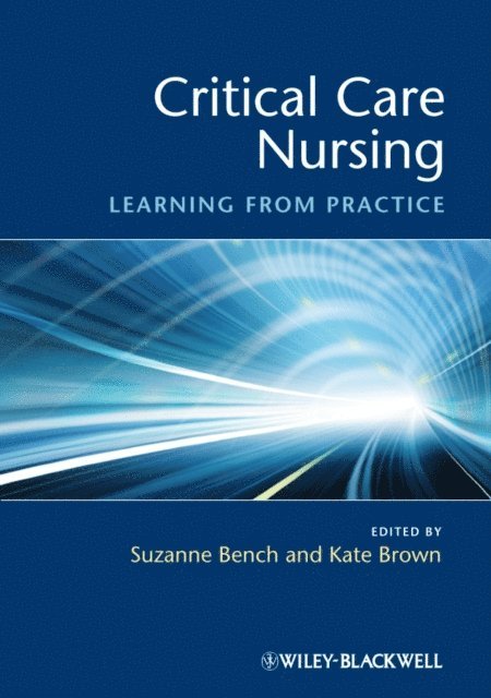 Kate Brown, Suzanne Bench - Critical Care Nursing, E-bok