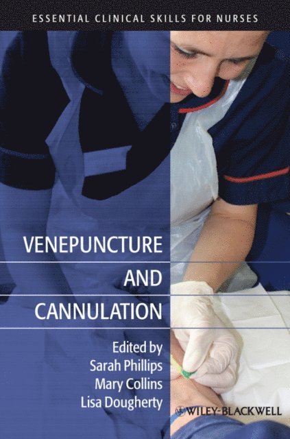 Lisa Dougherty, Mary Collins, Sarah Phillips - Venepuncture and Cannulation, E-bok