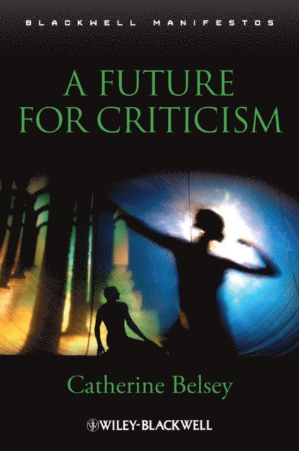 Catherine Belsey - Future for Criticism, E-bok