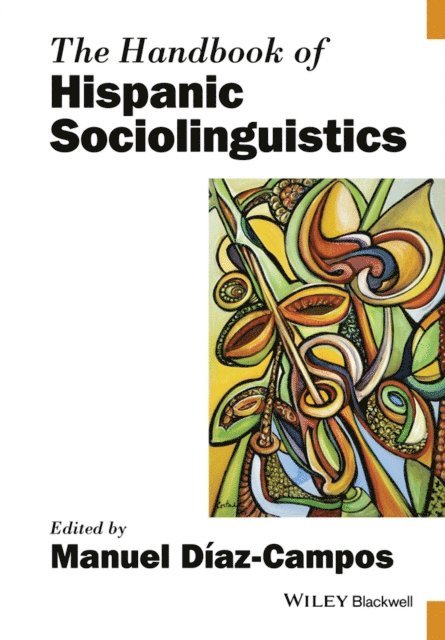 Manuel D az-Campos - Handbook of Hispanic Sociolinguistics, E-bok