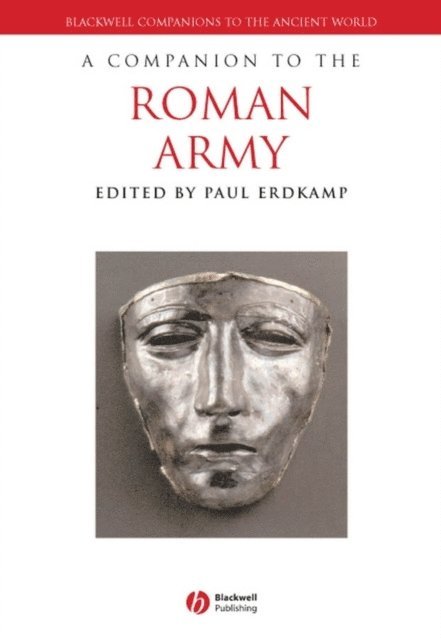 Paul Erdkamp - Companion to the Roman Army, E-bok