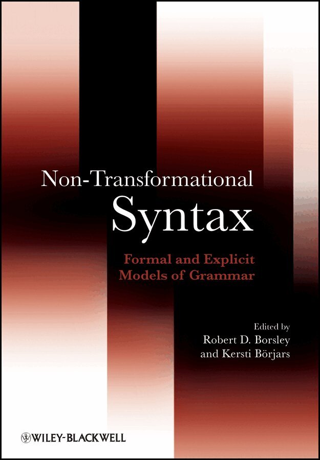 R Borsley, Robert Borsley, Kersti Börjars - Non–Transformational Syntax – A Guide to Current Models. Tillgänglighet: Tillfälligt slut