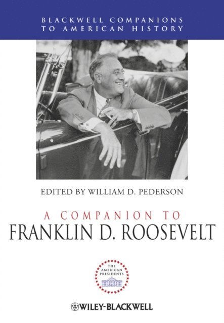 William D. Pederson - Companion to Franklin D. Roosevelt, E-bok