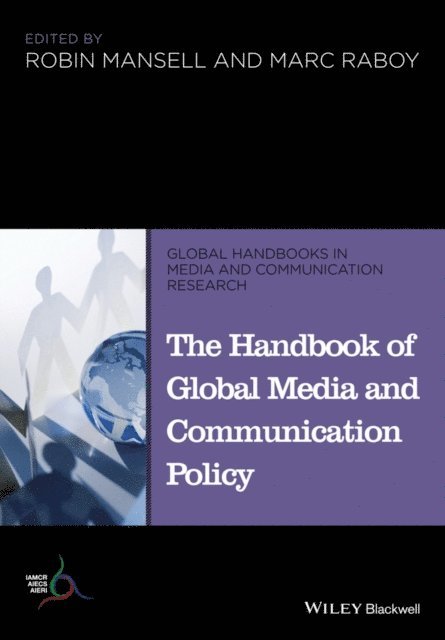 Marc Raboy, Robin Mansell - Handbook of Global Media and Communication Policy, E-bok