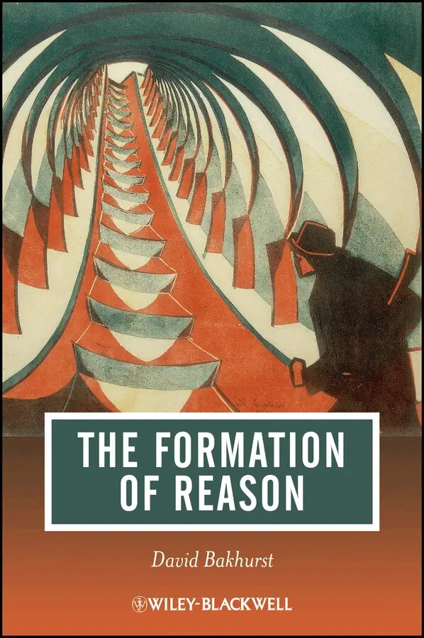 David Bakhurst - Formation of Reason. Tillgänglighet: Tillfälligt slut