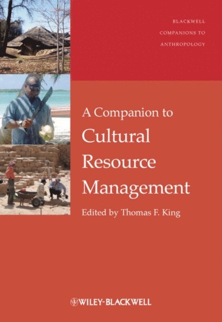 Thomas F. King - Companion to Cultural Resource Management, E-bok
