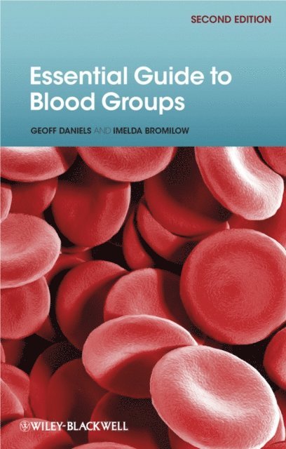 Imelda Bromilow, Geoff Daniels - Essential Guide to Blood Groups, E-bok