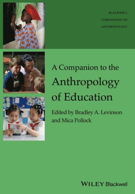 Mica Pollock, Bradley A. Levinson - Companion to the Anthropology of Education, E-bok