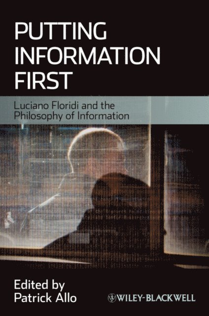 Patrick Allo - Putting Information First, E-bok