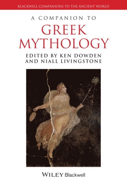 Niall Livingstone, Ken Dowden - Companion to Greek Mythology, E-bok