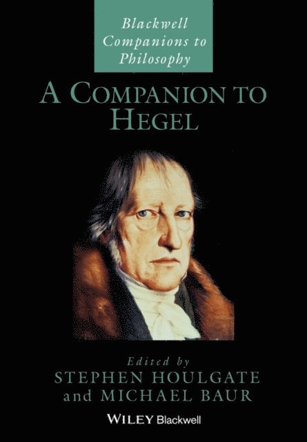 Michael Baur, Stephen Houlgate - Companion to Hegel, E-bok