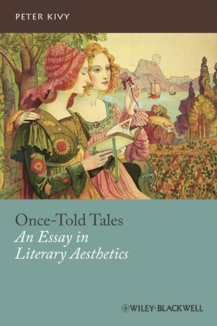 Peter Kivy - Once-Told Tales, E-bok