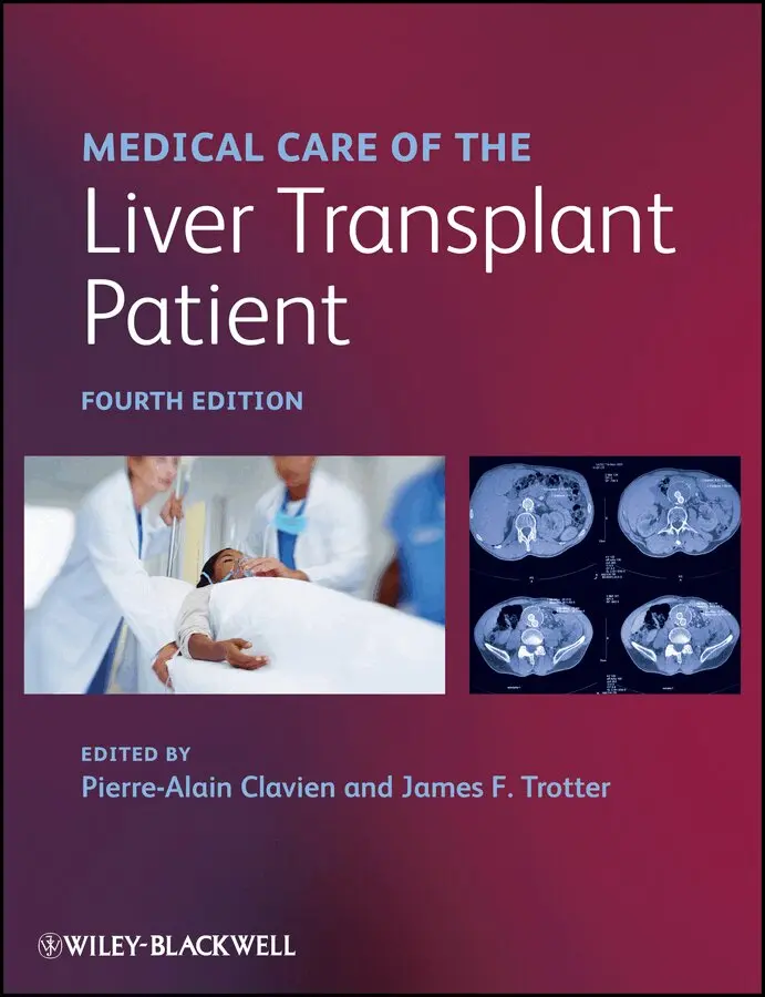 Pierre-Alain Clavien, James F. Trotter - Medical Care of the Liver Transplant Patient 4e. Tillgänglighet: Tillfälligt slut