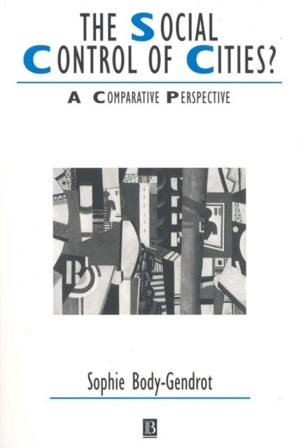 Sophie Body-Gendrot - Social Control of Cities?, E-bok