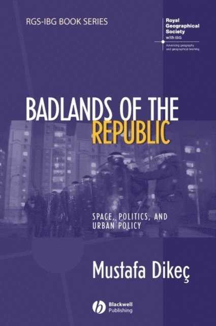 Mustafa Dikec - Badlands of the Republic, E-bok