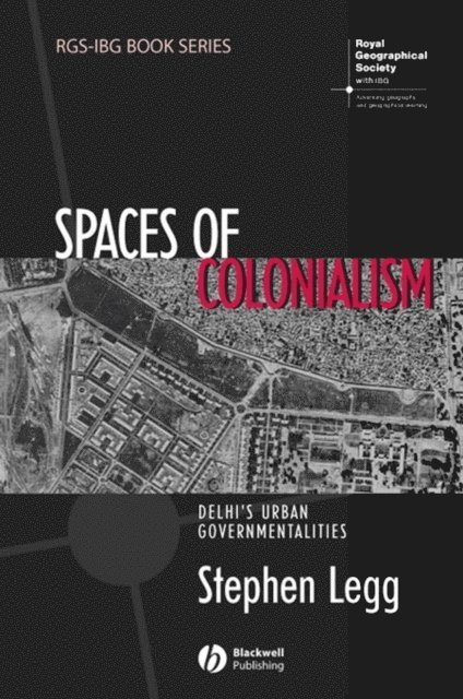 Stephen Legg - Spaces of Colonialism, E-bok