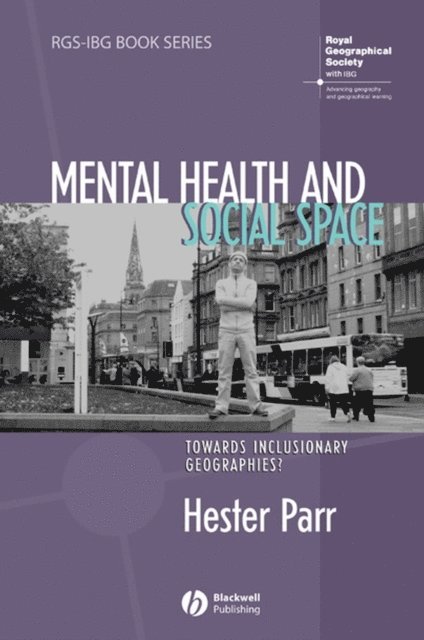 Hester Parr - Mental Health and Social Space, E-bok